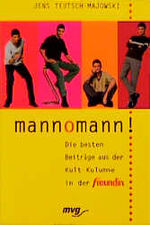 ISBN 9783478086738: mannomann!  Die besten Beiträge aus der Kult-Kolumne der Freundin