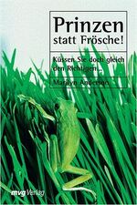 ISBN 9783478088596: Prinzen statt Frösche!