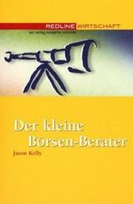 Jason Kelly: Der kleine Börsen-Berater v Jason Kelly: Der kleine Börsen-Berater v