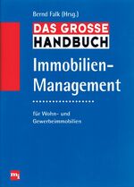 ISBN 9783478342803: Das grosse Handbuch Immobilien-Management