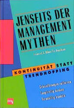 ISBN 9783478356701: Jenseits der Management-Mythen