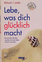 ISBN 9783478725408: Lebe, was dich glücklich macht