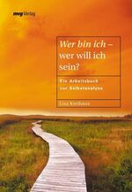 ISBN 9783478734905: Wer bin ich - wer will ich sein?