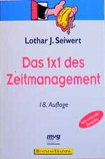 ISBN 9783478811255: Das 1x1 des Zeitmanagement