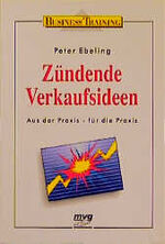 ISBN 9783478811699: Zündende Verkaufsideen