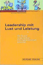 Leadership mit Lust und Leistung