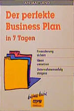 ISBN 9783478845069: Der perfekte Business Plan in 7 Tagen