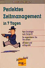 ISBN 9783478845182: Perfektes Zeitmanagement in 7 Tagen