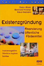 ISBN 9783478850605: Existenzgründung: Finanzierung und öffentliche Fördermittel