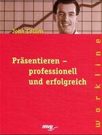 ISBN 9783478860116: Präsentieren - professionell und erfolgreich