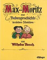 ISBN 9783480063369: Max und Moritz - Eine Bubengeschichte in sieben Streichen