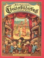 ISBN 9783480141012: Allerneuestes Theaterbilderbuch