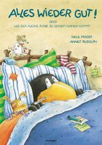 ISBN 9783480203895: Der kleine Rabe Socke: Alles wieder gut! – Oder Wie der kleine Rabe zu seinem Namen kommt