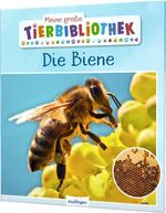 ISBN 9783480236190: Meine große Tierbibliothek: Die Biene - Sachbuch für Vorschule & Grundschule