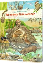 ISBN 9783480237630: Mein erstes Wimmelbuch: Wo unsere Tiere wohnen - Heimische Tiere, für Kinder ab 3 Jahren