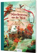 ISBN 9783480237722: Märchenreise um die Welt - Kindgerecht nacherzählte Märchen aus allen Kontinenten