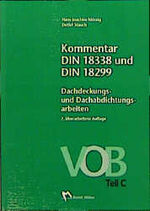 ISBN 9783481011406: Kommentar DIN 18299 und DIN 18338 Dachdeckungs- und Dachabdichtungsarbeiten