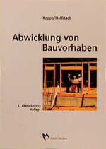 ISBN 9783481012304: Abwicklung von Bauvorhaben: Zeitlicher und organisatorischer Ablauf eines Bauvorhabens von Grundstücksfragen bis zur Abrechnung