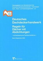 ISBN 9783481018634: Regeln für Dächer mit Abdichtung mit der Neufassung der Flachdachrichtlinien: Richtlinien für die Planung und Ausführung von Dächern Zentralverband d. Deutschen Dachdeckerhandwerks e.V. (Herausgeber)