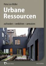 ISBN 9783481032852: Urbane Ressourcen - aufstocken - verdichten - umnutzen