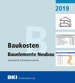 BKI Baukosten Bauelemente Neubau 2019: S BKI Baukosten Bauelemente Neubau 2019: S