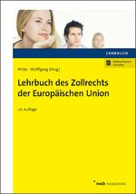 ISBN 9783482435409: Lehrbuch des Zollrechts der Europäischen Union