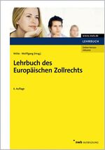 ISBN 9783482435461: Lehrbuch des Europäischen Zollrechts