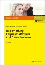 ISBN 9783482435805: Fallsammlung Körperschaftsteuer und Gewerbesteuer