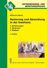 ISBN 9783482514623: Sanierung und Abwicklung in der Insolvenz. Erfahrungen, Chancen, Risiken (Unternehmens- und Beratungspraxis)