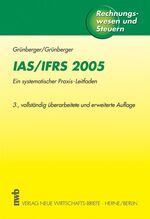 ISBN 9783482522437: IAS /IFRS 2005 : Ein systematischer Praxis-Leitfaden