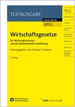 Wirtschaftsgesetze für Wirtschaftsschulen und die kaufmännische Ausbildung