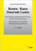 ISBN 9783482546334: Renten, Raten, Dauernde Lasten – Besteuerung wiederkehrender Bezüge bei der Einkommensteuer. Darstellung der Systematik, Rechtsprechung und Praxis.