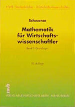 ISBN 9783482563102: Mathematik für Wirtschaftswissenschaftler. Grundlagen