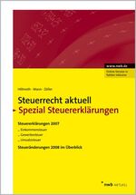 ISBN 9783482569463: NWB Steuerrecht aktuell. Hintergründe - Praxishinweise - Gestaltungen / Steuerrecht aktuell Spezial Steuererklärungen 2007