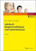 ISBN 9783482577369: Lehrbuch Körperschaftsteuer und Gewerbesteuer