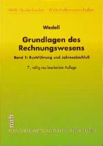 Grundlagen des Rechnungswesens: Band 1., Buchführung und Jahresabschluß