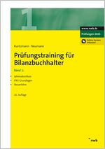 Prüfungstraining für Bilanzbuchhalter, Band 1 - Jahresabschluss. IFRS-Grundlagen. Steuerlehre.