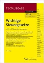 ISBN 9783482604515: Wichtige Steuergesetze: mit Durchführungsverordnungen