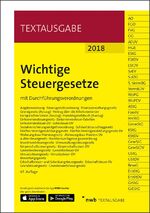 ISBN 9783482604591: Wichtige Steuergesetze - mit Durchführungsverordnungen 2018