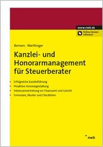 ISBN 9783482648212: Kanzlei- und Honorarmanagement für Steuerberater - Erfolgreiche Kanzleiführung. Proaktive Honorargestaltung. Interessenvertretung vor Finanzamt und Gericht. Formulare, Muster, Checklisten.