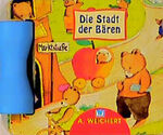 ISBN 9783483017963: Die Stadt der Bären