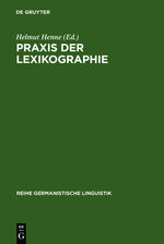 ISBN 9783484103580: Praxis der Lexikographie: Berichte aus d. Werkstatt. Reihe Germanistische Linguistik; Bd. 22.