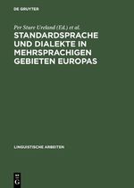 Standardsprache und Dialekte in mehrsprachigen Gebieten Europas - Akten d. 2. Symposions über Sprachkontakt in Europa, Mannheim 1978