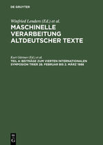 Maschinelle Verarbeitung altdeutscher Texte: 4., Trier, 28. Februar bis 2. März 1988