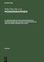 ISBN 9783484231276: Segmentierung und Hervorhebung in gesprochener deutscher Standardsprache. Analyse eines Fernseh-Polylogs