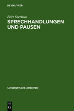 ISBN 9783484302822: Sprechhandlungen und Pausen – Diskursorientierte Sprachbeschreibung am Beispiel des Ik