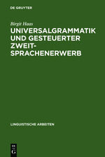 ISBN 9783484303010: Universalgrammatik und gesteuerter Zweitsprachenerwerb