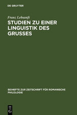 ISBN 9783484522176: Studien zu einer Linguistik des Grußes – Sprache und Funktion der altfranzösischen Grußformeln