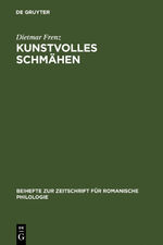 Kunstvolles Schmähen - Frühe toskanische Dichtung und mittellateinische Poetik