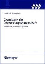 Grundlagen der Übersetzungswissenschaft - Französisch, Italienisch, Spanisch